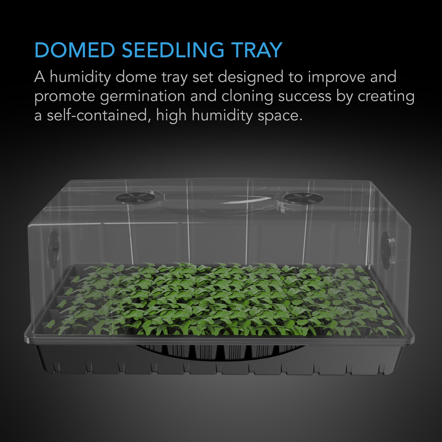 AC INFINITY HUMIDITY DOME, LARGE PROPAGATION KIT, 6X12 CELL TRAY